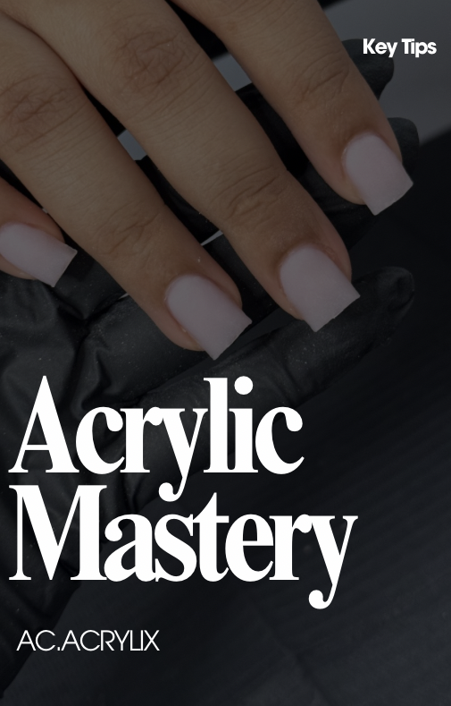 Acrylic Mastery: Nail Tech Application Guide